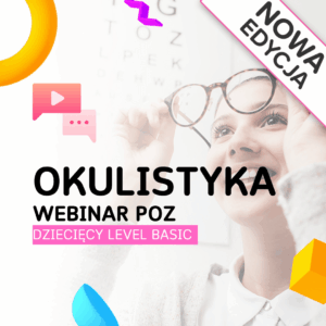 Okulistyka – kurs POZ dziecięcy Level Basic